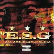 Der musikalische text I'M A BEAST von E.S.G. ist auch in dem Album vorhanden All american gangsta (2004)