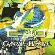 Der musikalische text SEASONED von E-40 ist auch in dem Album vorhanden Charlie hustle (1999)