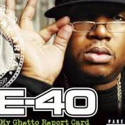 Der musikalische text YEE von E-40 ist auch in dem Album vorhanden My ghetto report card (2006)