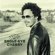 Der musikalische text ALL YOU GOT von EAGLE-EYE CHERRY ist auch in dem Album vorhanden Back on track (2023)
