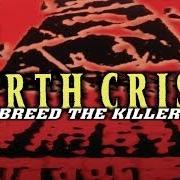 Der musikalische text INTO THE FRAY von EARTH CRISIS ist auch in dem Album vorhanden Breed the killers (1998)