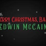 Der musikalische text CHRISTMAS CHEER von EDWIN MCCAIN ist auch in dem Album vorhanden Merry christmas, baby (2019)