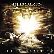 Der musikalische text NEMESIS von EIDOLON ist auch in dem Album vorhanden Coma nation (2002)