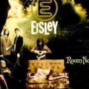 Der musikalische text LOST AT SEA von EISLEY ist auch in dem Album vorhanden Room noises (2005)