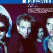 Der musikalische text SE ME VA von ELEFANTES ist auch in dem Album vorhanden Azul (2000)