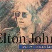 Der musikalische text WHENEVER YOU'RE READY (WE'LL GO STEADY AGAIN) von ELTON JOHN ist auch in dem Album vorhanden Rare masters (1992)