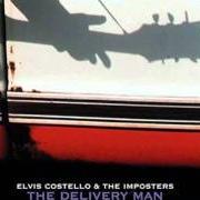 Der musikalische text THE DELIVERY MAN von ELVIS COSTELLO ist auch in dem Album vorhanden The delivery man (2004)
