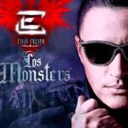 Der musikalische text BAJO EL ÁRBOL von ELVIS CRESPO ist auch in dem Album vorhanden Los monsters (2012)