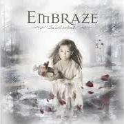 Der musikalische text SLEEPING GROUND von EMBRAZE ist auch in dem Album vorhanden The last embrace (2006)