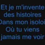 Der musikalische text MES IDÉES NOIRES von EMMA DAUMAS ist auch in dem Album vorhanden Le saut de l'ange (2003)