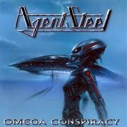Der musikalische text INFINITY von AGENT STEEL ist auch in dem Album vorhanden Omega conspiracy (1999)