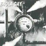 Der musikalische text NEAR THE END von ENOLA GAY ist auch in dem Album vorhanden Pressure (1996)