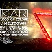 Der musikalische text MELTDOWN von ENTER SHIKARI ist auch in dem Album vorhanden A flash flood of colour (2012)