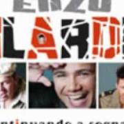 Der musikalische text CHE CHIAGNE A FA' von ENZO ILARDI ist auch in dem Album vorhanden Continuando a sognare (2006)