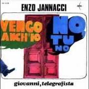 Der musikalische text HO VISTO UN RE von ENZO JANNACCI ist auch in dem Album vorhanden Vengo anch'io. no, tu no (1968)