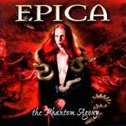 Der musikalische text CRY FOR THE MOON 'THE EMBRACE THAT SMOTHERS - PART IV' von EPICA ist auch in dem Album vorhanden The phantom agony (2003)