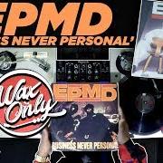 Der musikalische text NOBODY'S SAFE CHUMP von EPMD ist auch in dem Album vorhanden Business never personal (1992)