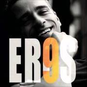 Der musikalische text C'È UNA MELODIA von EROS RAMAZZOTTI ist auch in dem Album vorhanden 9 (2003)