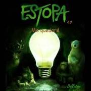 Der musikalische text MAÑANITAS von ESTOPA ist auch in dem Album vorhanden Estopa 2.0 (2011)
