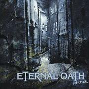 Der musikalische text FALLEN VIRTUE von ETERNAL OATH ist auch in dem Album vorhanden Wither (2005)