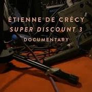 Der musikalische text NIGHT (CUT THE CRAP) von ETIENNE DE CRECY ist auch in dem Album vorhanden Super discount 3 (2015)