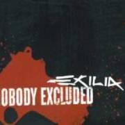 Der musikalische text MY PROPHECY von EXILIA ist auch in dem Album vorhanden Nobody excluded (2006)