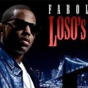 Der musikalische text LIGHTS OUT (I DON'T SEE NOBODY) von FABOLOUS ist auch in dem Album vorhanden Loso's way 2 (2011)