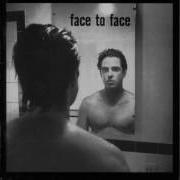 Der musikalische text YOU CAN'T CHANGE THE WORLD von FACE TO FACE ist auch in dem Album vorhanden Face to face