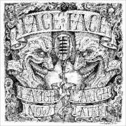 Der musikalische text STOPGAP von FACE TO FACE ist auch in dem Album vorhanden Laugh now, laugh later
