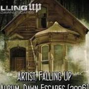Der musikalische text CONTACT von FALLING UP ist auch in dem Album vorhanden Dawn escapes (2005)
