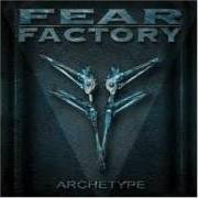 Der musikalische text ACT OF GOD von FEAR FACTORY ist auch in dem Album vorhanden Archetype (2004)