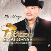 Der musikalische text SINALOENSE HASTA CACHAS von FIDEL RUEDA ist auch in dem Album vorhanden Sinaloense hasta las cachas (2012)