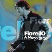 Der musikalische text GENERALE von FIORELLO ist auch in dem Album vorhanden A modo mio (2004)