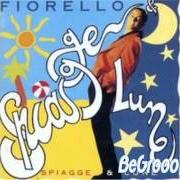 Der musikalische text SAN MARTINO von FIORELLO ist auch in dem Album vorhanden Spiagge e lune (1993)
