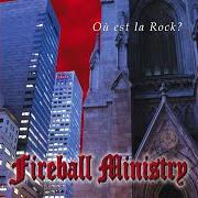 Der musikalische text MAN von FIREBALL MINISTRY ist auch in dem Album vorhanden Ou est la rock? (1999)