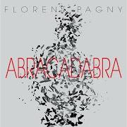 Der musikalische text LÀ OÙ JE T'EMMÈNERAI von FLORENT PAGNY ist auch in dem Album vorhanden Abracadabra (2006)