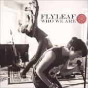 Der musikalische text SOMETHING BETTER von FLYLEAF ist auch in dem Album vorhanden Who we are (2013)