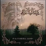Der musikalische text FATHERLAND von FOLKEARTH ist auch in dem Album vorhanden Fatherland (2008)