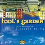 Der musikalische text THE PRINCIPAL THING von FOOL'S GARDEN ist auch in dem Album vorhanden The principal thing (1997)