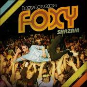 Der musikalische text INTRODUCING FOXY von FOXY SHAZAM ist auch in dem Album vorhanden Introducing (2008)