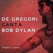 Der musikalische text COME IL GIORNO (I SHALL BE RELEASED) von FRANCESCO DE GREGORI ist auch in dem Album vorhanden De gregori canta bob dylan - amore e furto (2015)
