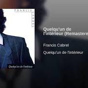 Der musikalische text LE TEMPS S'EN ALLAIT von FRANCIS CABREL ist auch in dem Album vorhanden Quelqu'un de l'intérieur (1983)