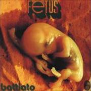 Der musikalische text MUTATION von FRANCO BATTIATO ist auch in dem Album vorhanden Foetus (1971)