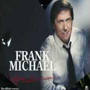 Der musikalische text COMME LE TEMPS PEUT PASSER von FRANK MICHAEL ist auch in dem Album vorhanden Olympia (2003)