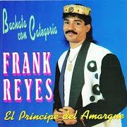Der musikalische text NO PUEDO VIVIR SIN ELLA von FRANK REYES ist auch in dem Album vorhanden Bachata con categoria (1994)