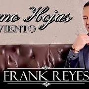 Der musikalische text MÁGICAS PRINCESAS von FRANK REYES ist auch in dem Album vorhanden Como hojas al viento (2021)