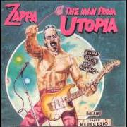 Der musikalische text THE MAN FROM UTOPIA MEETS MARY LOU von FRANK ZAPPA ist auch in dem Album vorhanden The man from utopia (1983)