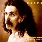 Der musikalische text QUESTI CAZZI DI PICCIONE von FRANK ZAPPA ist auch in dem Album vorhanden The yellow shark (1993)