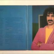 Der musikalische text DUMB ALL OVER von FRANK ZAPPA ist auch in dem Album vorhanden You are what you is (1981)