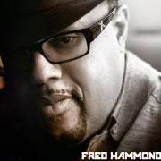 Der musikalische text LOVE WILL FIND YOU von FRED HAMMOND ist auch in dem Album vorhanden God, love & romance (2012)